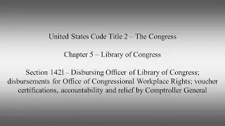 USC 2 Section 142l Disbursing Officer of Library of Congress; disbursements for Office of Congressio