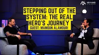 Stepping Out of the System: The Real Hero&rsquo;s Journey with Mamoun Alamouri