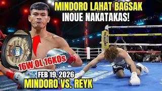 MINDORO VS REYK FEB 19 2026 | 16W OL 16KOs LAHAT BAGSAK KAY MINDORO INOUE LANG NAKATAKAS!
