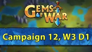 ⚔️ Gems of War, Campaign 12 Week 3 Day 1 | Chapter 3 Tasks and World Event ⚔️