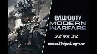 Call of Duty Modern Warfare GROUNDWAR 32v32 Gameplay
