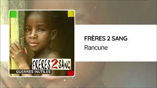 Fr&egrave;res 2 Sang - Rancune (1998)
