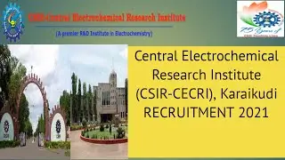 CSIR-CENTRAL ELECTROCHEMICAL RESEARCH INSTITUTE Recruitment 2021|| How To Apply