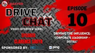 Drive Chat Episode 10 - Driving the Influence: Corporate Leader - Distell