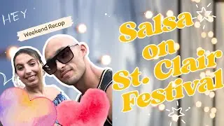 Salsa on St Clair 2025 | Toronto&rsquo;s BIGGEST Latin Party! Must See Festival Highlights & Dancing Vibes