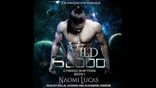 Wild Blood by Naomi Lucas | Full Audiobook