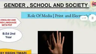 Role of Media (Print and Electronic media) |Gender, School and society |Bed 2nd year