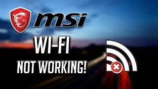 Fix MSI Wi-Fi Not Working in Windows   10/8/7 [2026]