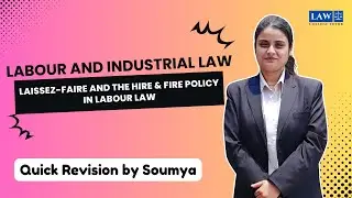 Laissez-Faire and the Hire & Fire Policy in Labour Law | Labour Law | College Tutor Law