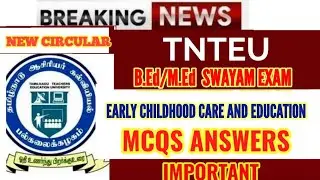 TNTEU B.Ed / M.Ed SWAYAM EXAM: EARLY CHILDHOOD CARE AND EDUCATION MCQS QUESTION AND ANSWERS