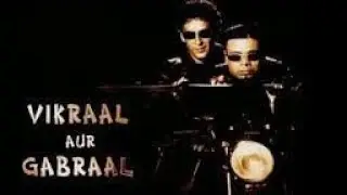 vikraal aur gabraal