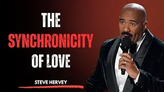 The Synchronicity of Love Explained by Steve Harvey | When God & Timing Align #SteveHarvey #love