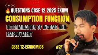 Consumption function | Important questions | Class 12 economics | Binoy