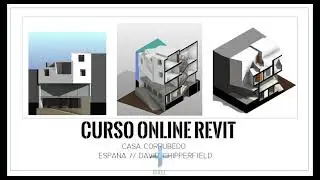 02 Curso Online de Revit - Casa Corrubedo - David Chipperfield