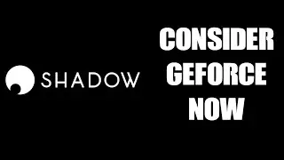 A Potential Solution For Lack Of Drive Space On Shadow Cloud PC: Use GeForce Now Too!