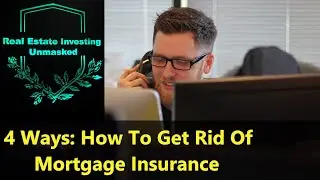 Four Ways To Get Rid of Mortgage Insurance