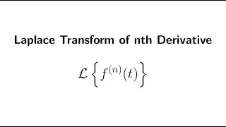 How to Find Laplace Transform of Higher Derivatives