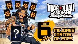 LAS 6 MEJORES CARTAS DE 2025 EN DRAGON BALL FUSION WORLD - Primer TOP6 del canal