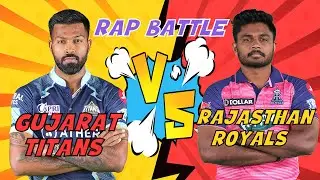 Gujarat Titans VS Rajasthan Royals | Rap Battle | IPL Finals 2022