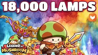 Searching For Rainbow Gear! 18,000+ Lamps! Legend Of Mushroom