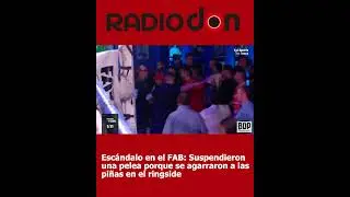 #Esc&aacute;ndalo en la #FAB: Suspendieron una pelea porque se agarraron a las pi&ntilde;as en el #ringside