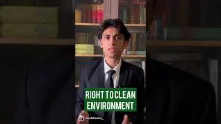 The Right To Clean Environment I Environment Law Series | Chapter 1 | Pakistani Law #pakistanilaws
