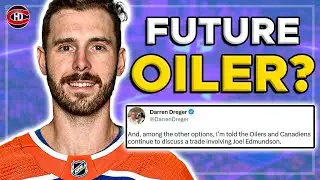 Joel Edmundson TRADE to Oilers? - Coach SPEAKS OUT on Gurianov - Jeannot Trade Impact | Habs News