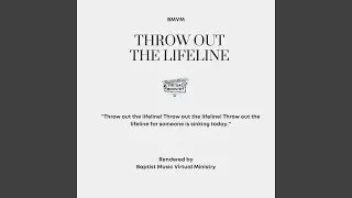 Throw Out the Lifeline