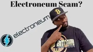 Electroneum Scam? - Teboho Tee Busa