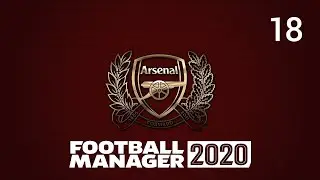 Football manager 2020. Арсенал Лондон № 18. Семь матчей