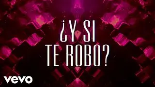 Enrique Rodr&iacute;guez - &iquest;Y Si Te Robo? (LETRA / En Vivo)
