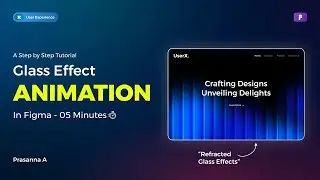 REFRACTED GLASS EFFECT & Animated Background In Figma (Tutorial)