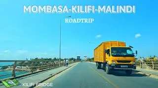 Driving Across Kenya 🇰🇪 | Mombasa&ndash;Kilifi&ndash;Malindi | Full POV Coastal Drive | 4K
