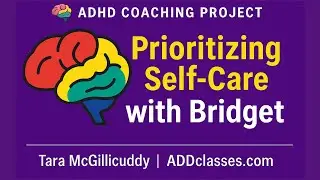 ADHD Coaching for Self-Care & Exercise Motivation | The ADHD Coaching Project (Bridget)