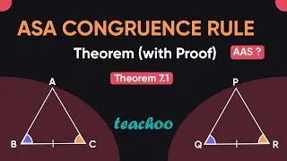 ASA Congruence Rule - Theorem 7.1 Class 9 (with Proof) - #4 - Triangles Class 9