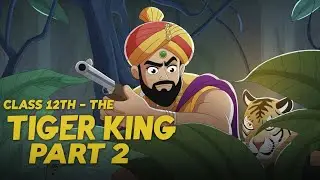 Tiger King Part 2 🔥 | Class 12 English | Literate Bhai