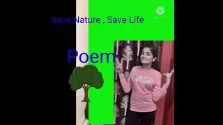 # Poem On Save Nature In Hindi # Nature Is Life # Respect Nature .