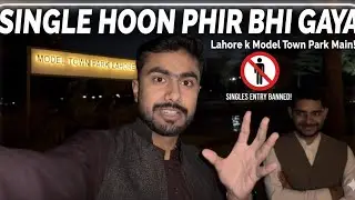 Lahore Ka Aisa Park Jahan Single Jana Mana Hai! 😱 | Model Town Park Vlog🤣😂