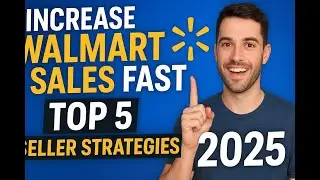 How to Increase Walmart Marketplace Sales in 2025 &ndash; Top 5 Strategies