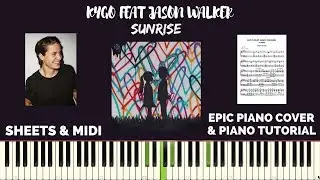 Kygo feat. Jason Walker - Sunrise (PIANO TUTORIAL) | SHEETS & MIDI