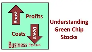 Understanding Green Chip Stocks