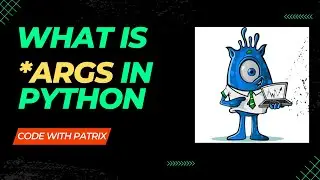 *argss in python| by code with patrix|part 25|