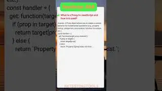#10 What is a Proxy in JavaScript and how is it used?