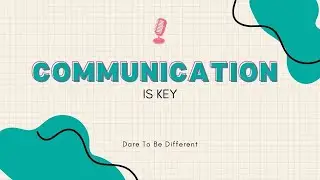 Communication Is Key | Dare To Be Different with Ed Newell