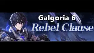 [King's Raid] Rebel Clause with Lakrak DmG test on Galgoria 6