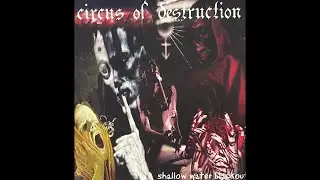 Circus of Destruction - [Shallow Water Blackout] - Groove Metal/Nu Metal - [2001] - Full Album