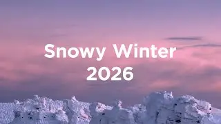 Snowy Chillout 2026 ❄️ Winter Vibes