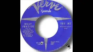 Billy Frazier   Try Me