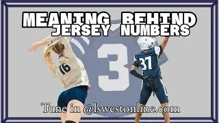 Meaning Behind Jersey Numbers- TSU