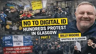 NO TO DIGITAL ID &ndash; Hundreds Protest in Glasgow | Part 3